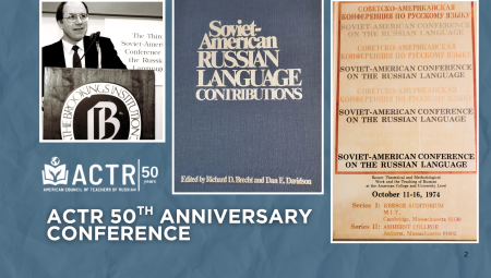 "Collage for ACTR 50th Anniversary Conference showing a Dr. Dan E Davidson at a podium, a book cover titled 'Soviet-American Russian Language Contributions,' and the 1974 ACTR conference poster.