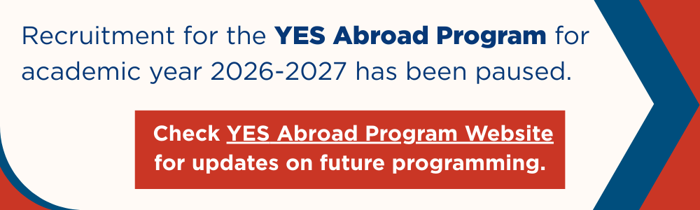 Recruitment for the YES Abroad Program for academic year 2026-2027 has been paused